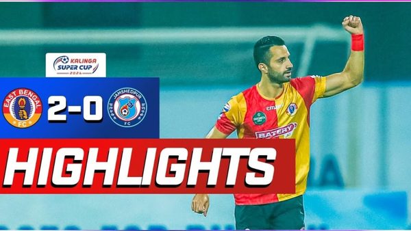 match-highlights-kalinga-super-cup-2024-first-semi-final-east-bengal-fc-2-0-jamshedpur-fc.Click to read full article.