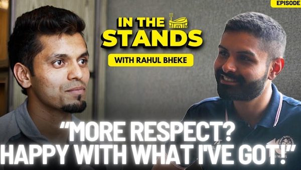 in-the-stands-ft-rahul-bheke-on-getting-more-respect-being-a-late-bloomer.Click to read full article.
